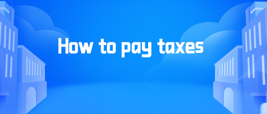 How to paid the tax？