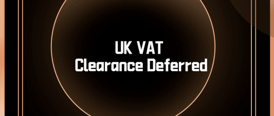 UK VAT Clearance Deferred